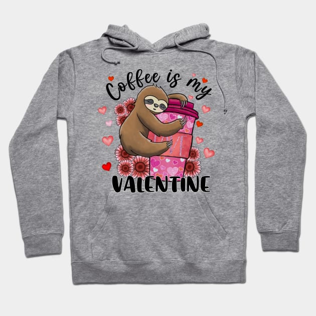 Coffee Is My Valentine Sloth Heart Hoodie by luxembourgertreatable